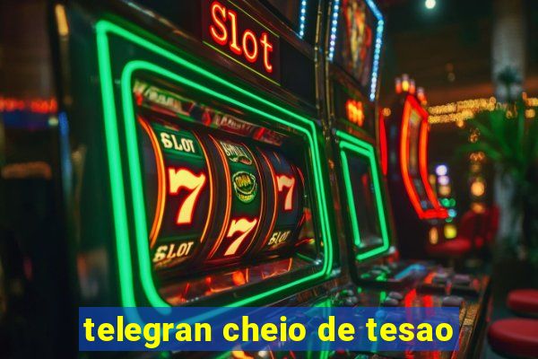 telegran cheio de tesao